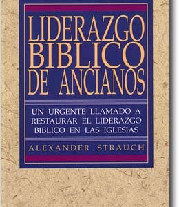 Liderazgo Bíblico de Ancianos
